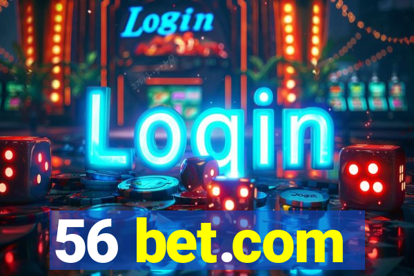 56 bet.com